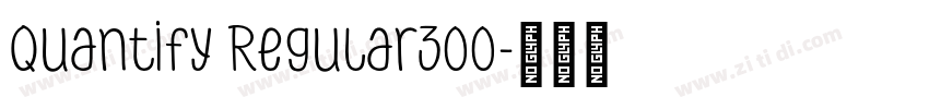 Quantify Regular300字体转换 Quantify Regular300字体转换